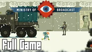 Ministry of Broadcast (Full Game, No Commentary)