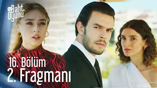 Baht Oyunu 16. Bölüm 2. Fragmanı