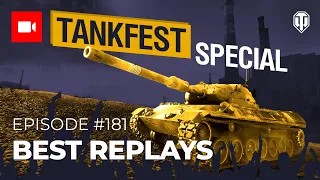 Best Replays #181 "Tankfest special"