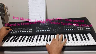 Paul Mauriat ~ Love is Blue Instrumental (Played by Cremonese Cover - teclado #YamahaPSR-SX600)