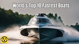 Discover the 10 Fastest Boats in the World #fastestboats