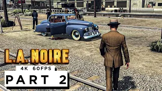 L.A NOIRE - THE DRIVER'S SEAT - Walkthrough Gameplay Part 2 - (4K 60FPS) - No Commentary