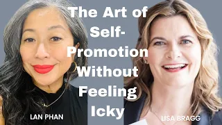 Unlock Your Potential: Master the Art of Self-Promotion with Lisa Bragg