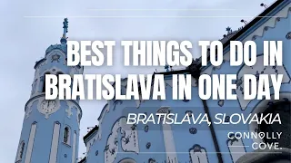 Best Things To Do In Bratislava In One Day | Bratislava | Slovakia | Travel Vlog