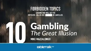 The Great Illusion (Christian Help for Gambling) – Mike Mazzalongo | BibleTalk.tv