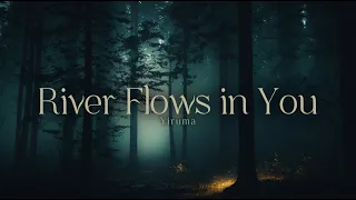 River Flows in You | 1 Hour Relaxing Ambient Piano, Slowed Reverb, Melancholic Melody