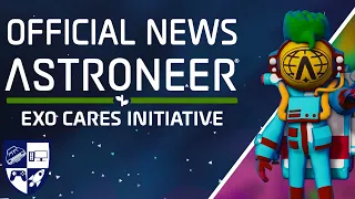 NEW EXO Cares Initiative Event in Astroneer