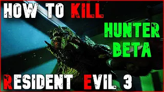 Hunter Beta Resident Evil 3 How to Kill Quick