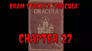 BRAM STOKER'S "DRACULA", Chapter 27