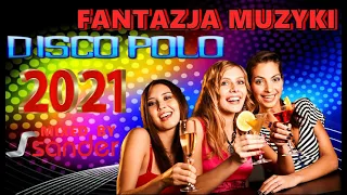 FANTAZJA MUZYKI DISCO POLO non-stop ((Mixed by $@nD3R 2021))