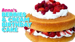 Berries and Cream Sponge Cake for a Sophisticated Birthday! | ANNA'S OCCASIONS