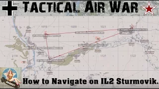 IL-2 BoS: How to Navigate on IL2 Sturmovik