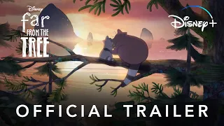 Far From The Tree | Official Trailer | Disney+