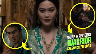 WARRIOR SEASON 3 EPISODE 8 RECAP & REVIEW: YOU KNOW WHEN YOU'RE LOSING A FIGHT | RIP KONG PAK