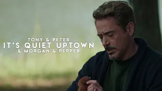 Tony Stark & Peter Parker (Morgan & Pepper) | It's Quiet Uptown