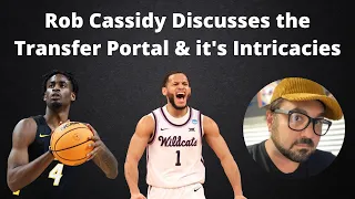 Rob Cassidy Discusses the Transfer Portal & Its Intricacies