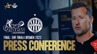 Press Conference | FINAL | EHF FINAL4 Women 2023