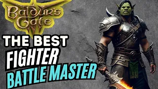 Baldur's Gate 3 Fighter Battle Master Build Guide