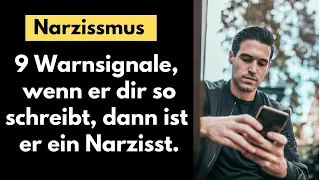 9 Warnsignale, wenn er dir so schreibt, dann ist er ein Narzisst.