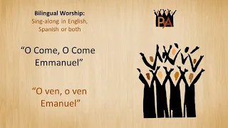Bilingual Karaoke: O Come, O Come, Emmanuel / Oh ven, oh ven, Emanuel (English & Spanish Worship)