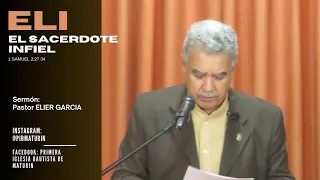 ELI - El sacerdote infiel (El pecado de los hijos de Eli) 1 SAMUEL 2:27 34