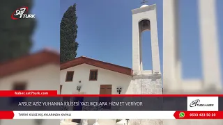 Arsuz Aziz Yuhanna Kilisesi Yazlıkçılara Hizmet Veriyor | 04.08.2021