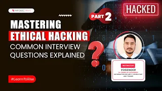 Top Ethical Hacking Interview Questions and Answers | Ethical Hacker Interview (Part 2)