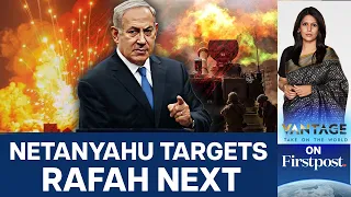 Israel Sets Deadline for Rafah Invasion | Vantage with Palki Sharma