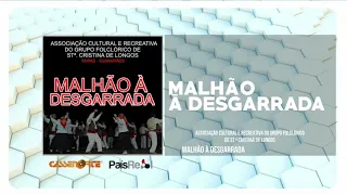 Associação Cultural e Recreativa Do Grupo Folclórico De St Cristina De Longos - Malhão À Desgarrada