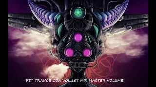 Psy Trance Goa 2017 Vol 157 Mix Master volume