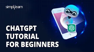 🔥 ChatGPT Tutorial For Beginners | ChatGPT Crash Course In 4 Hours | Simplilearn