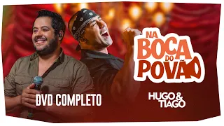 #NaBocaDoPovão - Hugo & Tiago (DVD Completo)