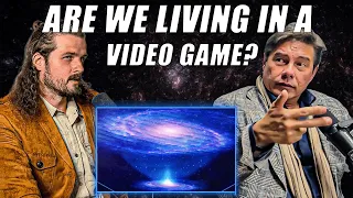 Robert Grant | How The Video Game Of Our Reality Works  | Universe The Game Ep. 62