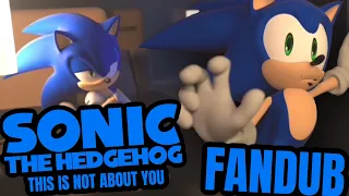 Sonic The Hedgehog - This Is Not About You | Incredibles Parody | (FanDub)