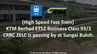 {High Speed Fast Train} KTMB ETS2 Business Class 93/2 CRRC ZELC is passing by at Sungai Buloh.