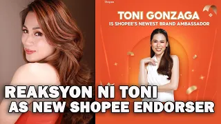 REAKSYON ni Toni Gonzaga bilang NEWEST Celebrity Shopee Endorser!!