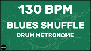 Blues Shuffle | Drum Metronome Loop | 130 BPM