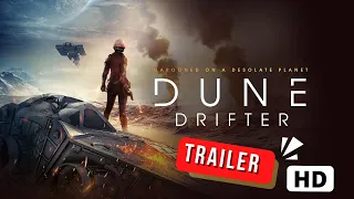 DUNE DRIFTER Official Trailer 2020 Sci Fi Movie | Trailer Time