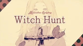Witch Hunt ❘ ❮Miraculous Ladybug❯ PV