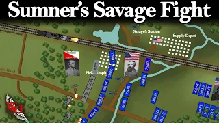 ACW: Battle of Savage's Station - “Sumner’s Rearguard”