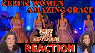 FIRST TIME LISTENING | CELTIC WOMEN | "AMAZING GRACE" | REACTION VIDEO