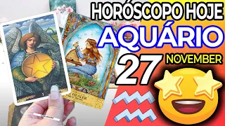 UM MILAGRE ACONTECE NA SUA VIDA 😍 Horoscopo do dia de hoje AQUÁRIO 27 novembro 2022♒tarô Aquário