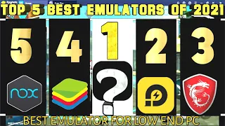 TOP 5 BEST EMULATORS FOR LOW END PC IN 2021| LAG FREE EMULATOR FOR 2GB RAM PC | FREE FIRE