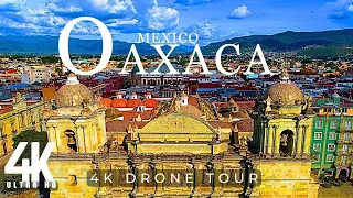 OAXACA 2023 🇲🇽 MEXICO 4K ULTRA HD | DRONE FOOTAGE