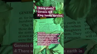 (Bible study) Genesis 6:4King James Version. There were giants in the earth in those days.