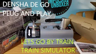 Densha de Go Plug and Play: Let's Go By Train! All Aboard the Fun Express!