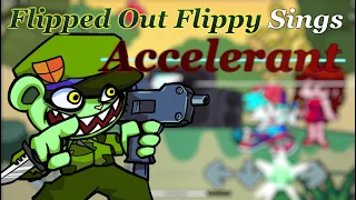 [Friday Night Funkin' Cover] Flipped Out Flippy Sings Accelerant