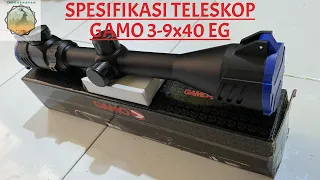 SPESIFIKASI TELESCOPE GAMO 3-9x40 EG