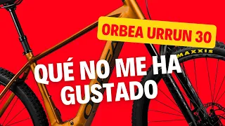 ORBEA URRUN 30 - Qué NO ME HA GUSTADO