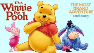 Winnie The Pooh - The Most Grand Adventures - Kids Read Along 🤗🤗